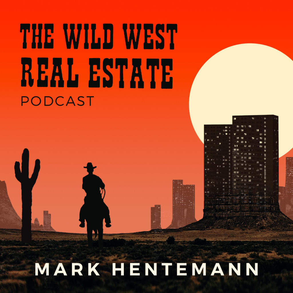 the wild west real estate podcast
