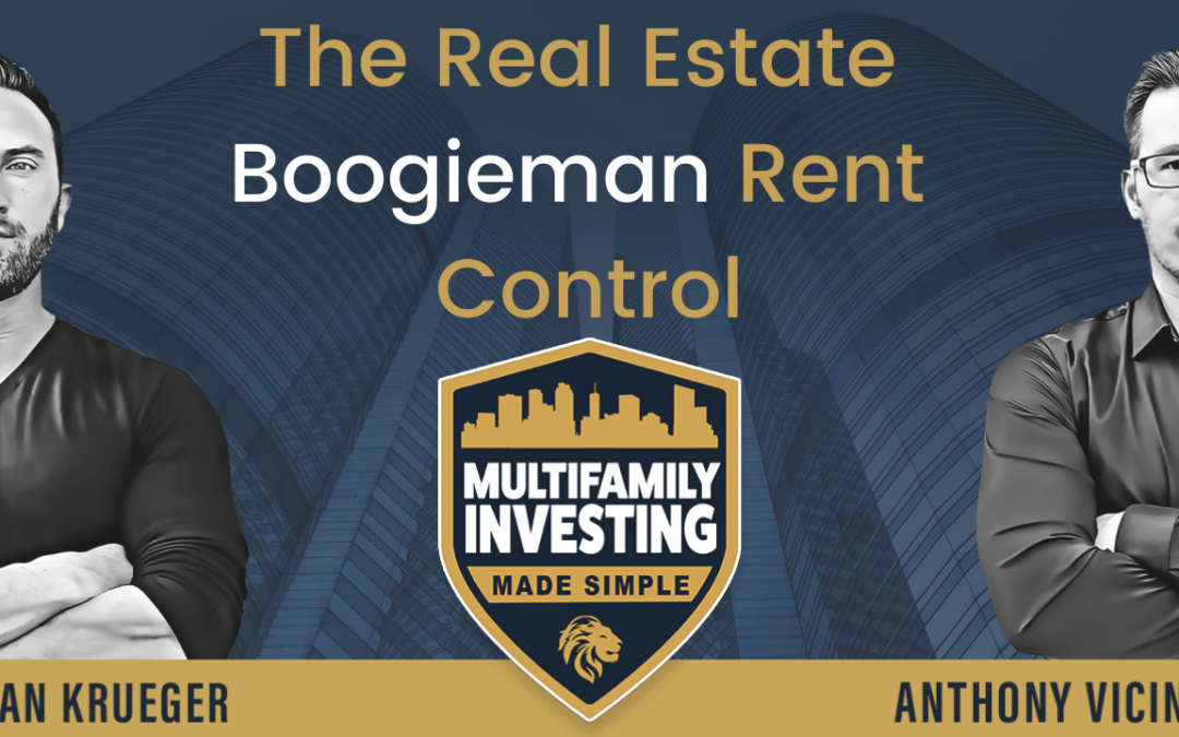 The Real Estate Boogieman: Rent Control