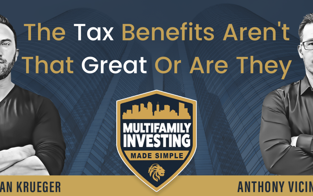 The Tax Benefits Aren’t That Great… Or Are They?