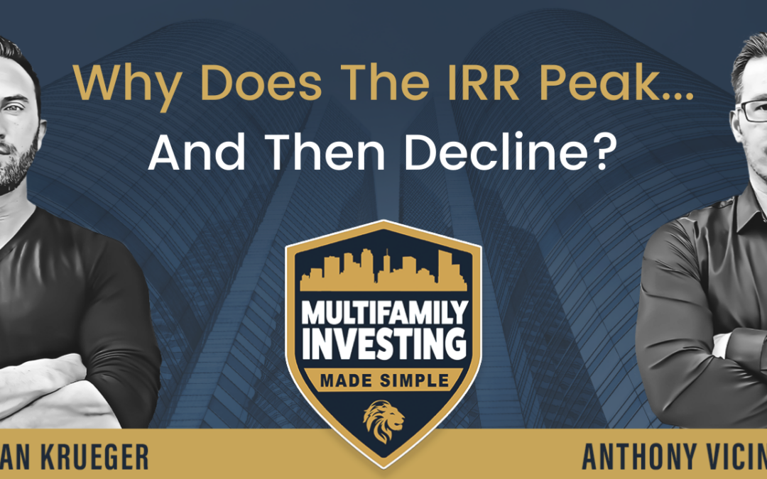 Why Does The IRR Peak… And Then Decline?