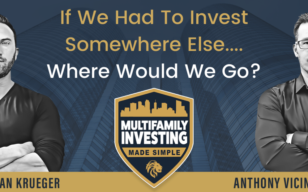 If We Had To Go Somewhere Else To Invest… Where Would We Go?