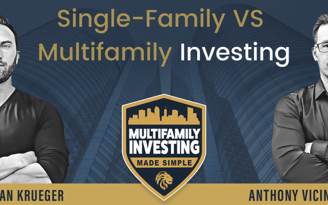 Single-Family VS Multifamily Investing