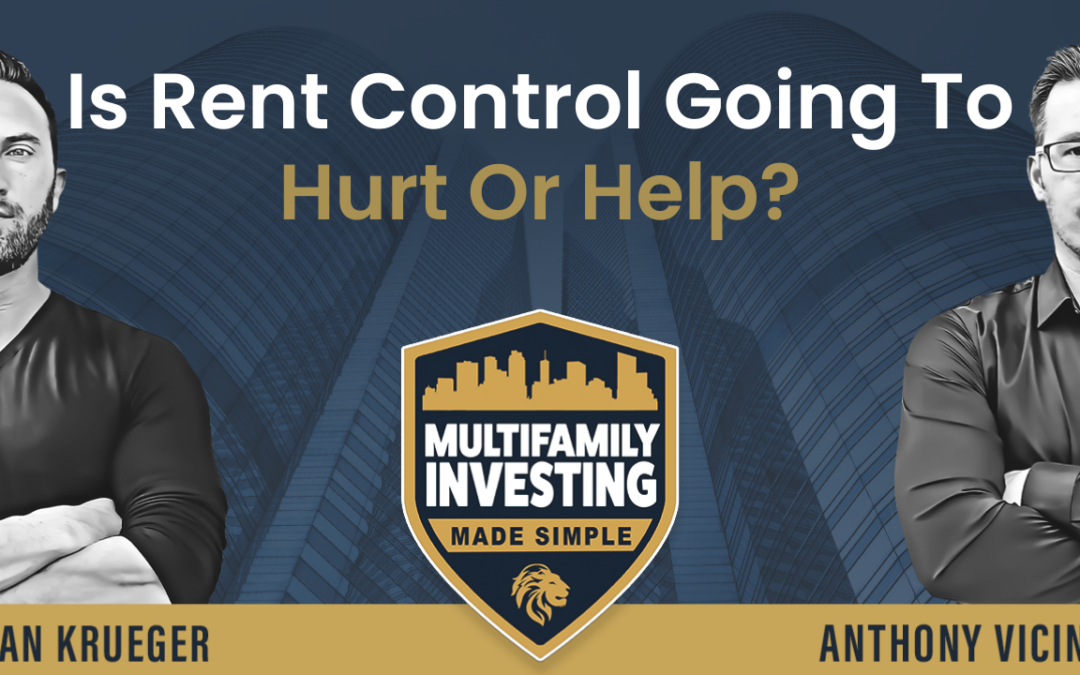 Is Rent Control Going To Hurt Or Help?