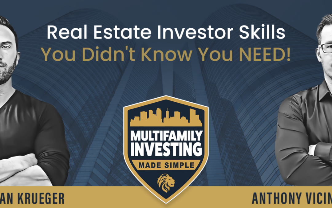 6 Real Estate Investing Skills You Didn’t Know You NEED!