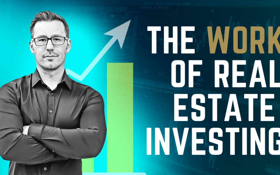 YouTube Video: The Work Of Real Estate Investing