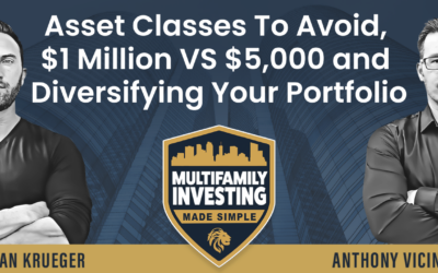 Asset Classes To Avoid, $1 Million VS $5,000 And Diversifying Your Portfolio