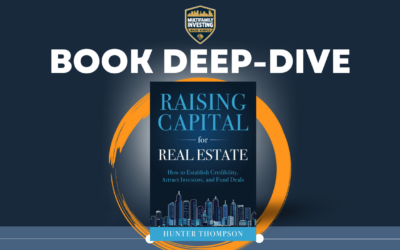 Book Deep-Dive: Raising Capital For Real Estate
