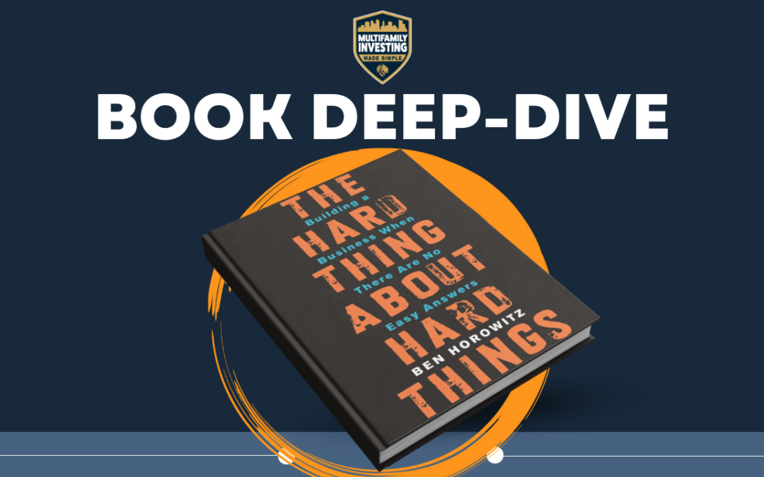 Book Deep-Dive: The Hard Thing About Hard Things